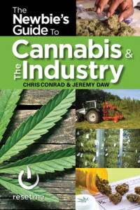 Chris Conrad's latest book, The Newbie's Guide to Cannabis and the Industry, with Jeremy Daw. 